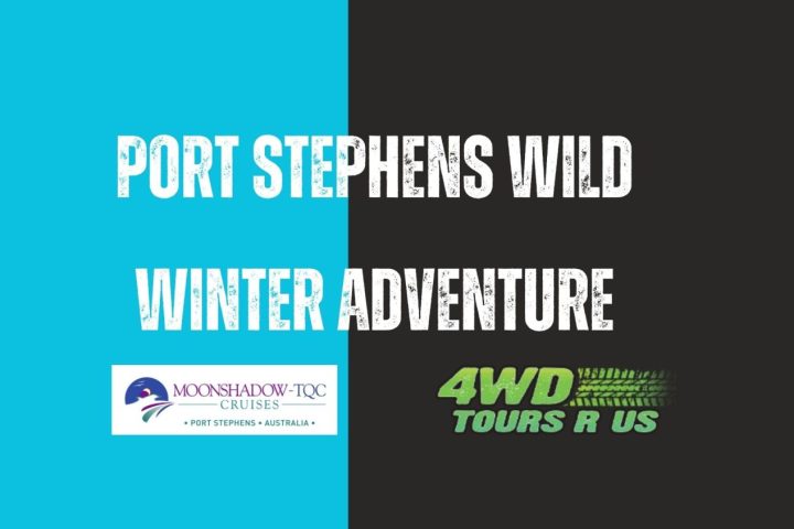 Text on split blue and black background: 'Port Stephens Wild Winter Adventure'
